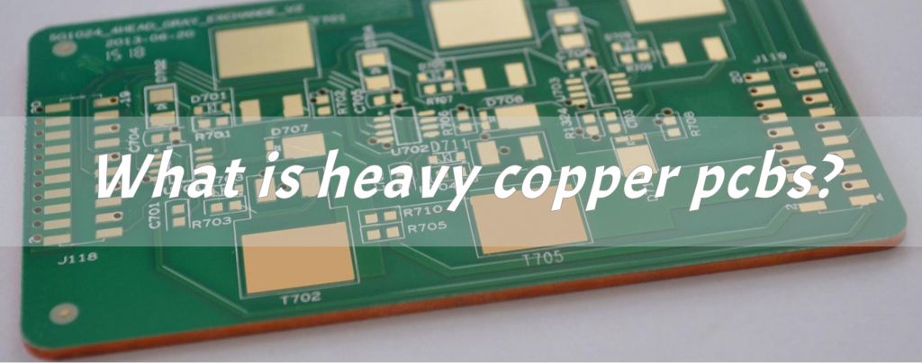 What is heavy copper pcbs?