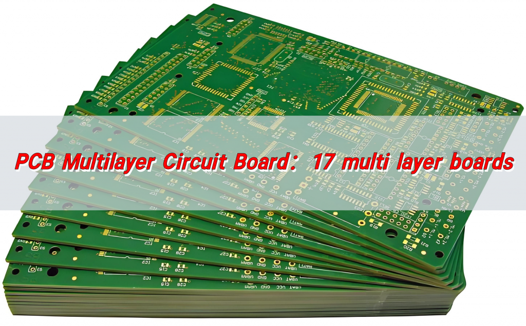 PCB Multilayer Circuit Board: 17 multi layer boards