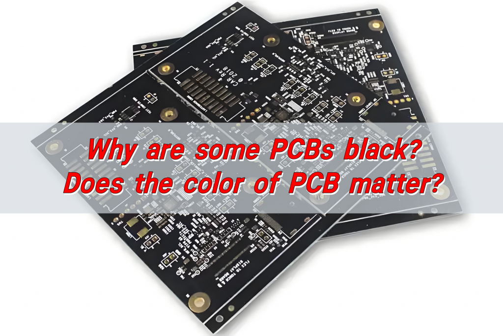 Why are some PCBs black? Does the color of PCB matter?