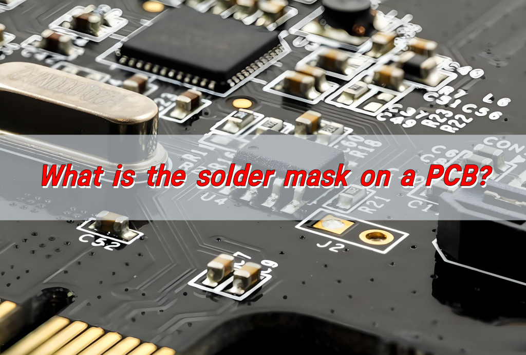 What is the solder mask on a PCB?